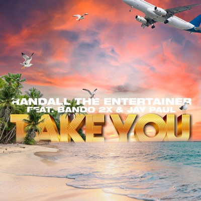 Take You (feat. BANDO 2x & Jay Paul) - Single