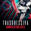 Trasgressiva Compilation 2023 - Various Artists