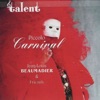 Pierre-Henri Xuereb La Carnaval de Venise (feat. Lise Berthaud, Leatitia Bougnol, Eric Melon, Didier Poskin & Pierre-Henri Xuereb) Carnaval Piccolo