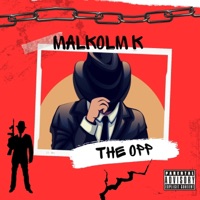 The Opp - Single - Malkolm K