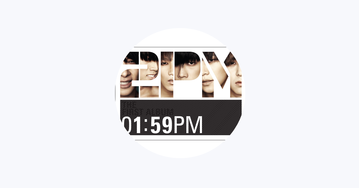 2pm: albums, songs, concerts | Deezer