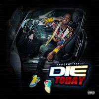 Die Today - Single - Trapp'n Trezz