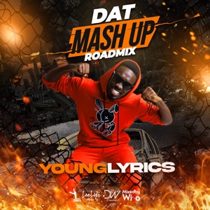 Dat Mash up Roadmix