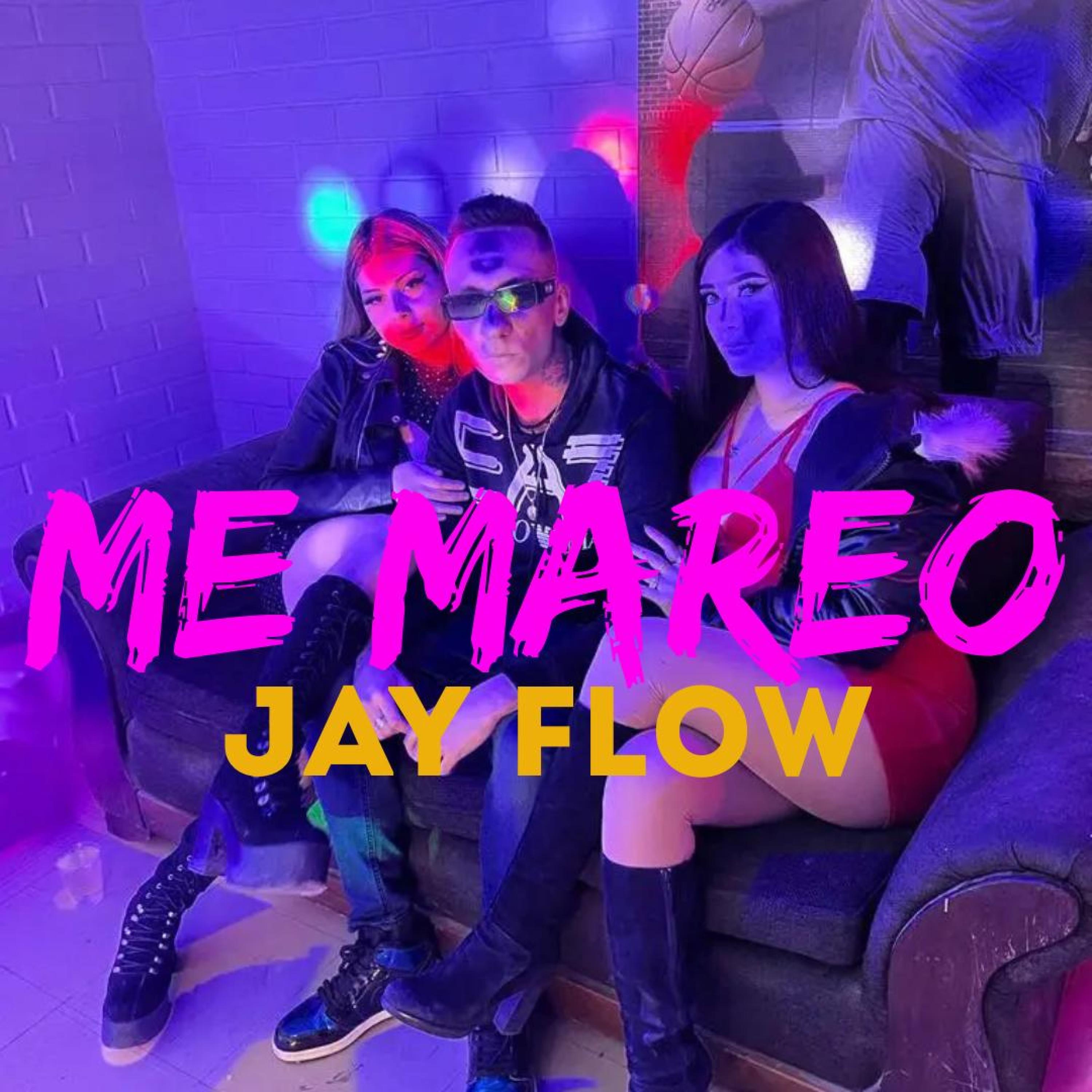 Me Mareo - Single by Jay Flow Music album cover