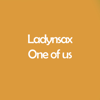 One of Us - Ladynsax