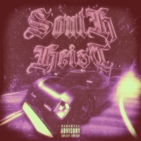 SOUTH HEIST - Single - PHXNTXM