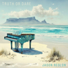 Truth or Dare - Jason Reolon