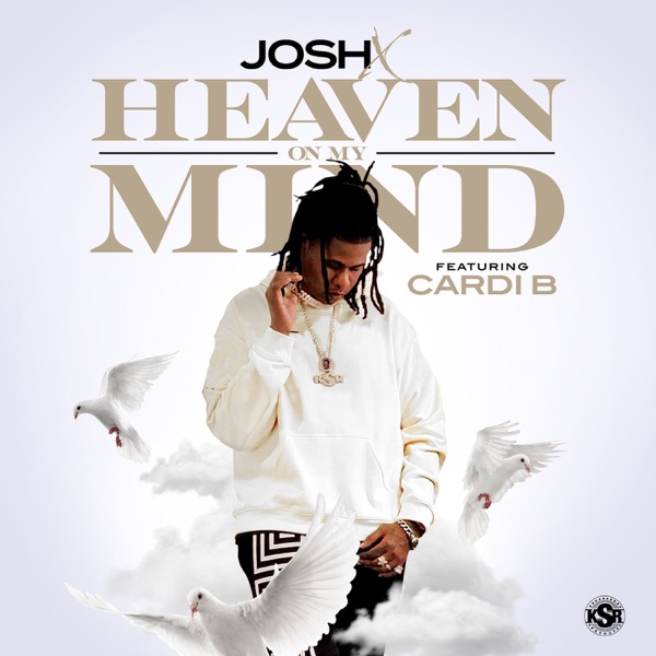 Heaven on My Mind (feat. Cardi B) - Single - Josh X