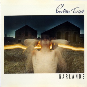 Garlands by Cocteau Twins