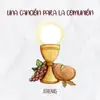 Una Canción para la Comunión