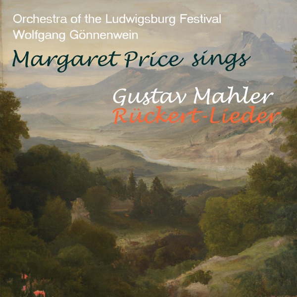 Margaret Price sings Mahler: Rückert-Lieder - EP