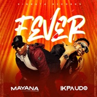 Fever - Single - Mayana & Ikpa Udo