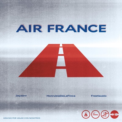 AIR FRANCE (feat. Jay Zerv & Freefausto) - Single