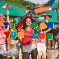 Tip Pon Yuh Toe - Single - Raver