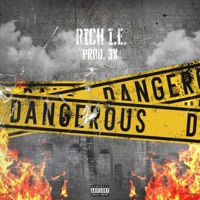 Dangerous - Single - Rich I.E.