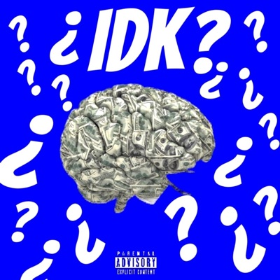 IDK - Single