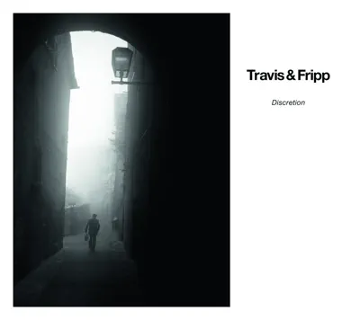 Écouter Discretion par Theo Travis & Robert Fripp