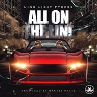 All On the Line (feat. pyrexx) - Single - Nino Light
