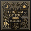 I Dream of You: HYMNS