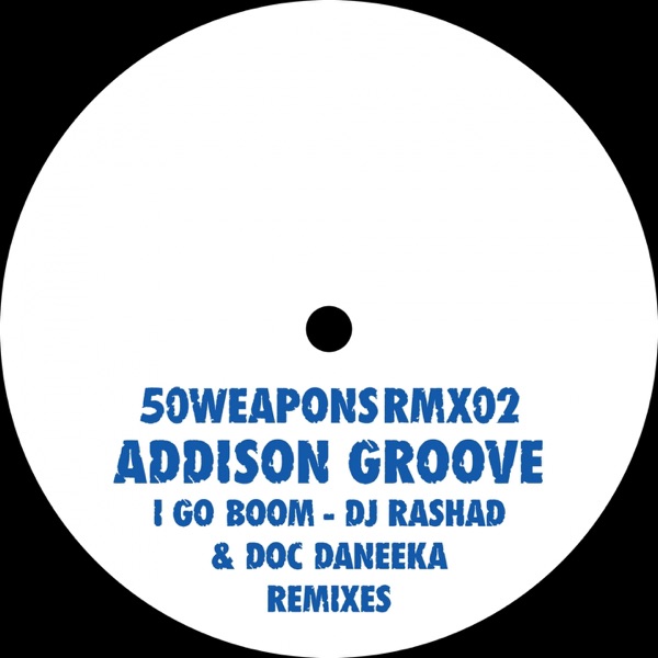 I Go Boom / Rashad & Doc Daneeka Remixes - Single