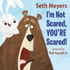 I'm Not Scared, You're Scared (Unabridged) - Seth Meyers
