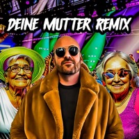Deine Mutter (Remix) - Single - Sitte & Schwartz