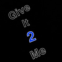 Give It 2 Me (feat. King Jefe' & Rah) - Single - Te'