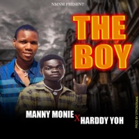 The BOY (feat. Harddy Yoh) - Single - manny monie