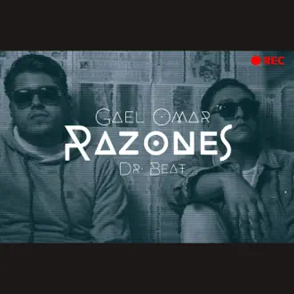 Razones - Single by Gael Omar & Dr. Beat album reviews, ratings, credits