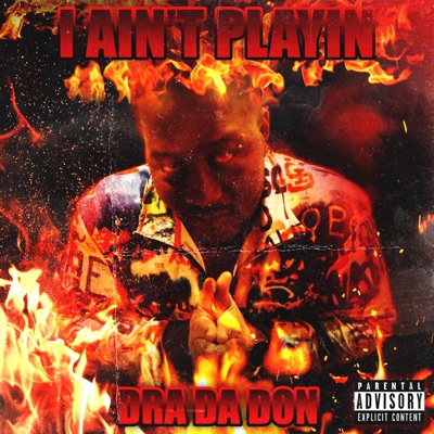 I Ain't Playin - Single