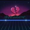 Why Do You Love Me? - Single