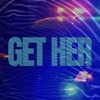 Get Her (feat. The Wigiana) - Single