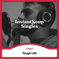 Tough Life (feat. Chopo) - Single - Instant Soup