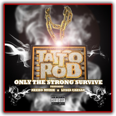 Only the strong Survive (feat. Lydia Caesar & Neeko Muzik) - Single