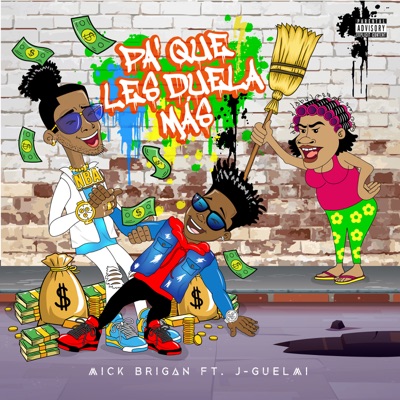 Pa' Que Les Duela Más (feat. J Guelmi) - Single