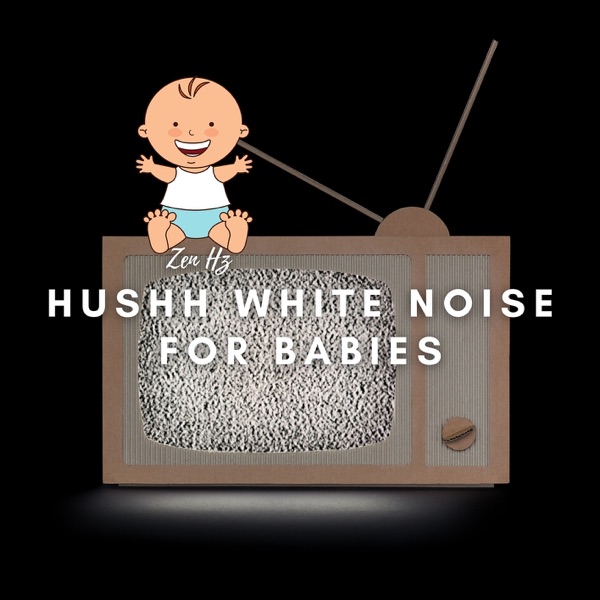 Hushh White Noise for Babies
