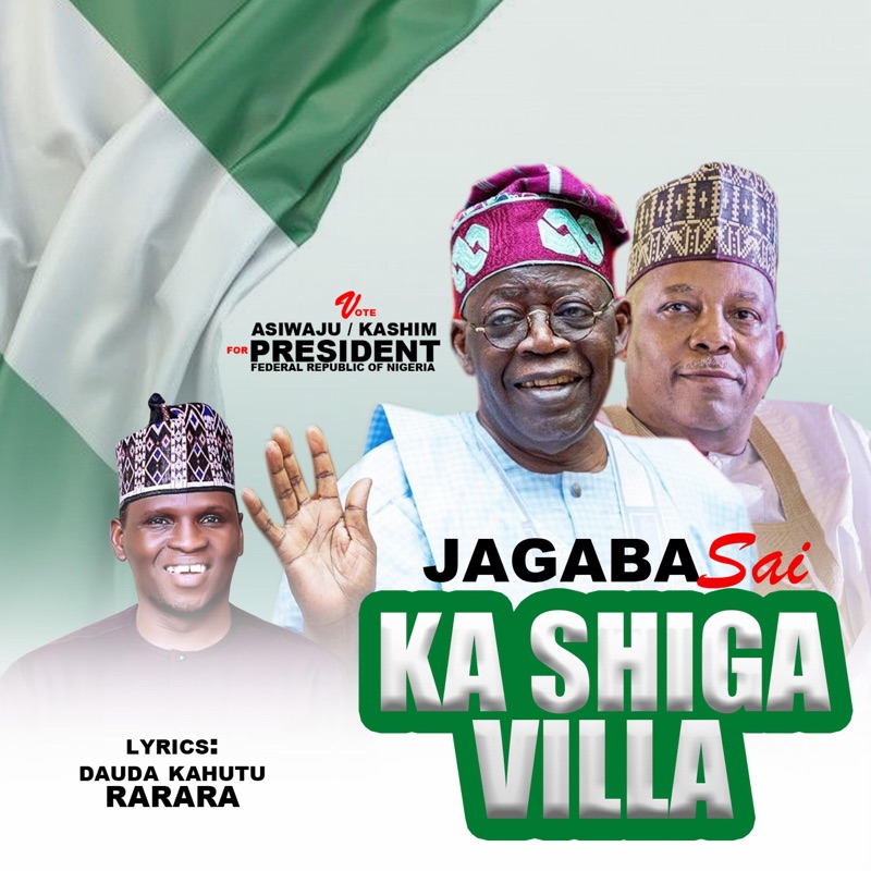 Jagaba sai Kashiga Villa - Dauda Kahutu Rarara: Song Lyrics, Music ...