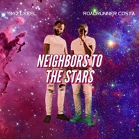 Neighbors to the Stars (feat. Roadrunner Costa) - Single - 1942 Leel