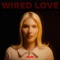 Wired Love artwork