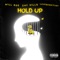Hold Up (feat. Will Doe & Love Bandit Jay) - Zac Hills lyrics