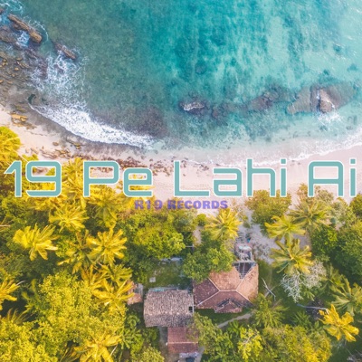 19 Pe Lahi Ai - Single