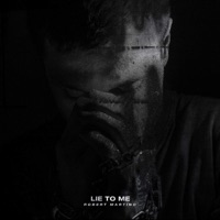 Lie to Me - Single - Robert