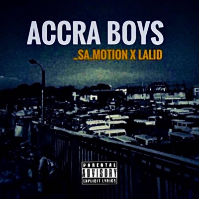 Accra Boys (feat. LALID) - Single