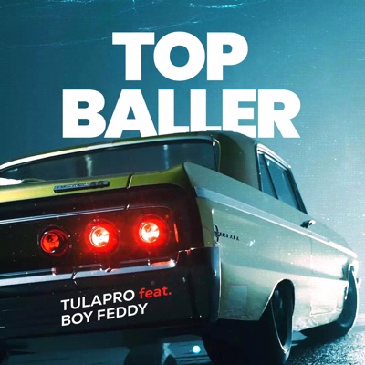 Top Baller (feat. boy feddy) - Single