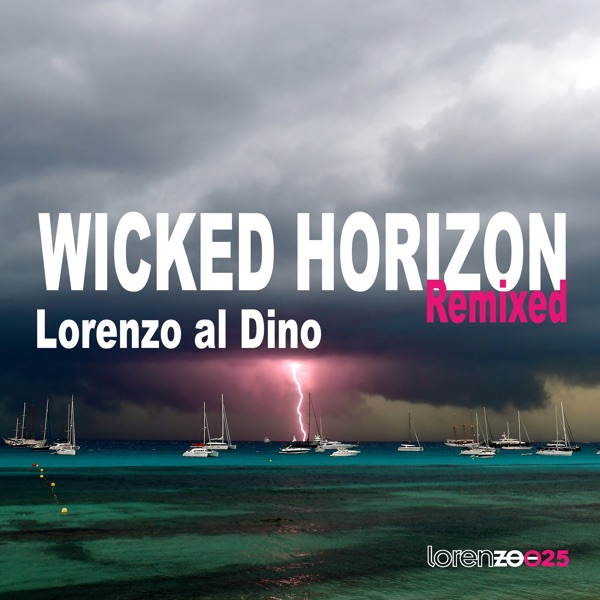 Wicked Horizon (Remixed) - Single