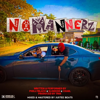 No Mannerz (feat. Slimkidd & Cham) - Single