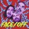 Face/Off - Torsomuseo lyrics