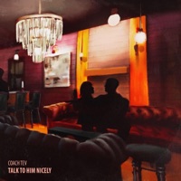 Talk To Him Nicely - Coach Tev