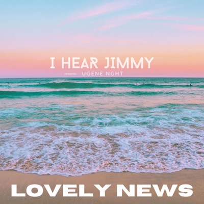 Lovely News (feat. UGENE NGHT) - Single
