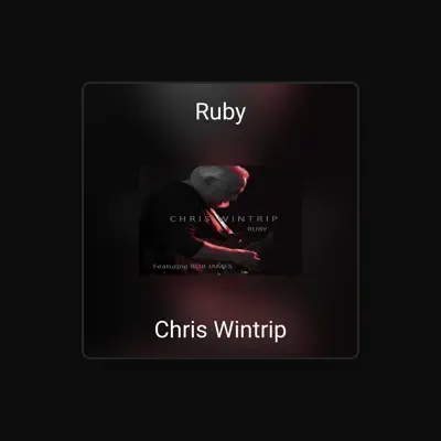Listen to Chris Wintrip, watch music videos, read bio, see tour dates & more!
